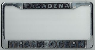 Pasadena California Trans Ocean Porsche Volkswagen Vintage License Plate Frame