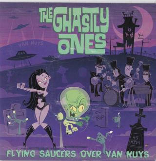 The Ghastly Ones - Flying Saucers Over Van Nuys 7 " Single Green Vinyl Surf Rock