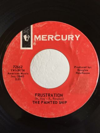 Garage Promo 45 The Painted Ship Frustration On Mercury Hear