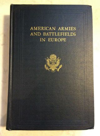 American Armies And Battlefields In Europe Book Wwi First Edition With Maps