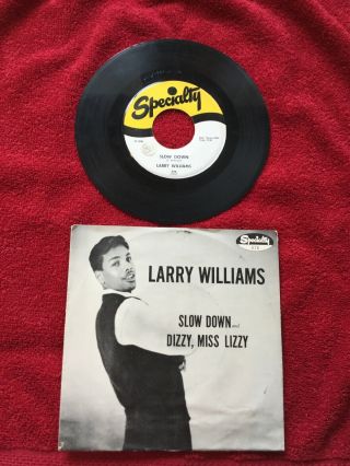 Larry Williams: Slow Down / Dizzy Miss Lizzy Specialty R&b 45 W/ Ps Rare