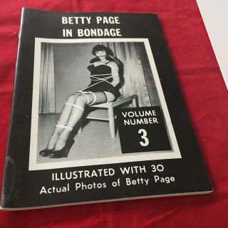 Vintage Betty Page In Bondage Volume 3 Illustrated With 30 Actual Photos - Betty