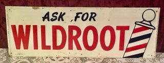 Vintage 1940’s Wildroot Hair Tonic Barber Shop Metal Sign