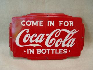 Vintage Come In For Coca - Cola In Bottles Coke Soda Tin Advertising Drink Sign