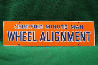 Barn Find Vintage Union 76 Minute Man Wheel Alignment Porcelain Sign