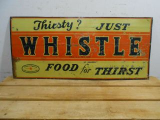 Vintage Whistle Orange Cola 28 " X 12 " Soda Pop Bottle Tin Sign