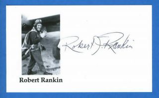 Robert Rankin Deceased Wwii Fighter Pilot Ace - 10v Signed 3x5 Card E19964