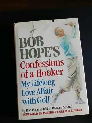 Bob Hope Signed Autograph Golf Book " Confessions Of A Hooker "