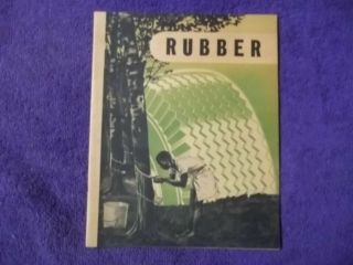 Rubber - A Booklet By The Firestone Tire And Rubber Company 1946 - Teacher Aid