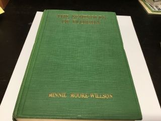1928 Printing Of The Seminoles Of Florida By Minnie Moore - Willson