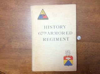 Wwii 1945 Army History 67th Armored Regiment Book 2nd Division & Roster