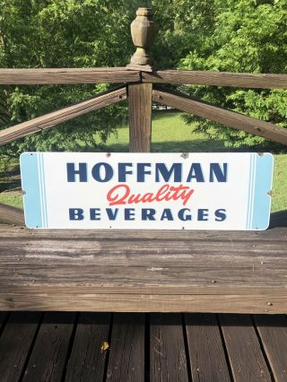 Vintage Hoffman Quality Beverages Porcelain Sign Soda Pop Gas Oil 41 " X13 "
