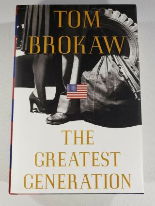 Tom Brokaw The Greatest Generation Book Signed Autographed