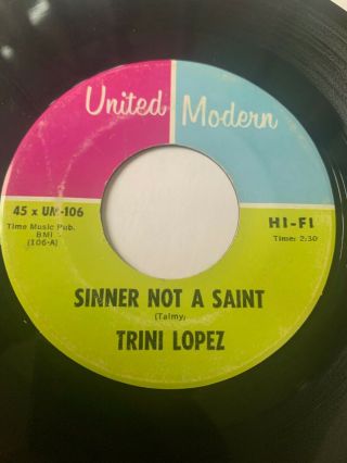 Northern Soul 45/ Trini Lopez " Sinner Not A Saint " Hear
