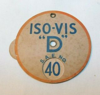 Vintage Standard Oil Co Iso - Vis " D " Oil Viscosity Advertising Guage