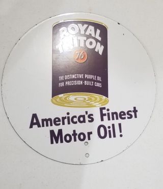 Vintage Royal Triton Union 76 Motor Oil Porcelain Gas Sign