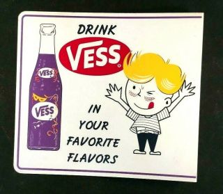 Drink Vess In Your Favorite Flavors Flange Sign Rare Old Advertising Soda Tin