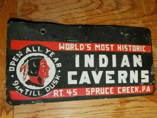 1950s Vintage Old Indian Caverns Spruce Creek Pa Route 45 Metal Sign Gas Oil