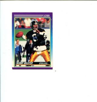Bubby Brister Pittsburgh Steelers 1990 Score Signed Autograph Photo Card