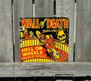 Wall Of Death Porcelain Sign Circus Coney Island Sideshow Motorcycle Vintage