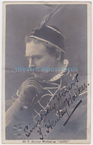 Stage Actor T Henley Walker As Iago.  Signed Postcard 1910