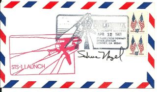 Space Shuttle Astronaut Steve Nagel Signed Sts - 1 Launch Cover 4/12/81 Downey Ca