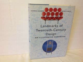 Landmarks Of Twentieth - Century Design,  Gropius,  Wright,  Eames,  Breuer - 1st Edit