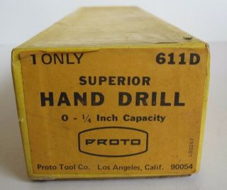 Vtg Old Stock Proto 611D Superior Hand Drill 0 - 1/4 Inch Los Angeles Crank 2