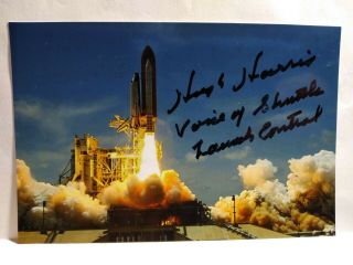 Hugh Harris Hand Signed 4x6 Photo - Nasa Voice Of Shuttle Launch Control - Rare