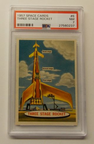 1957 Topps Space Cards " Three Stage Rocket " 6 Psa 7 Nm