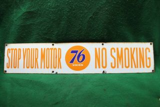 Barn Find Vintage Union 76 Stop Your Motor No Smoking Porcelain Sign
