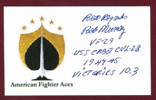 Robert Murray Deceased Wwii Fighter Pilot Ace - 10.  3v Signed 3x5 Index Card E19475