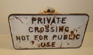 Vintage 9 X 15 Cast Metal Railroad Sign Private Crossing