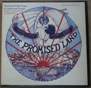 The Promised Land American Indian Songs Of Lament And Protest 1981 Lp