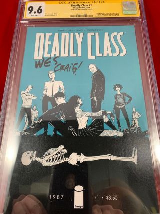 Deadly Class 1 Cgc 9.  6 Ss Signed By Wes Craig 1st App Marcus,  Saya,  Maria,  Syfy