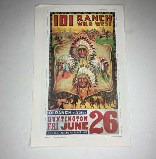 E 101 Ranch Wild West Indian Chiefs Buffalo Bills Military Spectacle 16” Poster