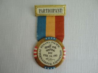 1915 Panama - Pacific International Exposition " Opening Day " Ribbon & Pinback