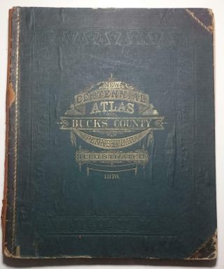 Centennial Atlas Of Bucks County Pennsylvania 1876 J.  D.  Scott Illustrated