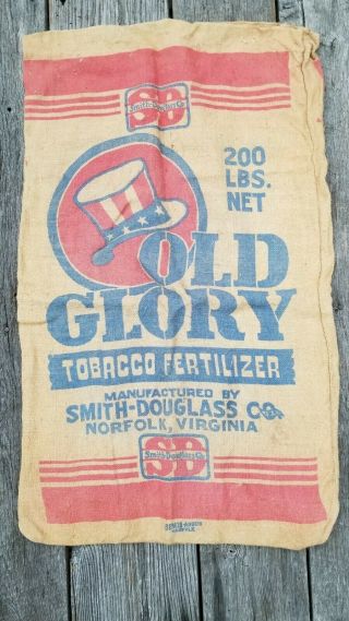 Vintage Old Glory Tobacco Fertilizer 200 Lbs Bag Sack Smith - Douglass Norfolk Va