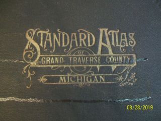 Antique Standard Atlas Of Grand Traverse County Michigan 1908 Hard Cover Book