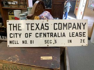 1950s Porcelain The Texas Company Oil Well Lease Sign City Of Centralia