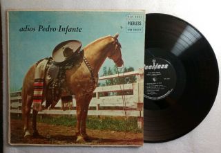 Adios Pedro Infante Rancheras Mexico Peerless Plp - 4001 Vinyl Lp Vg