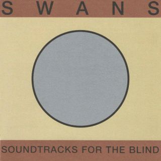 Swans Soundtracks For The Blind Deluxe Limited Edition 4 - Lp Box Set