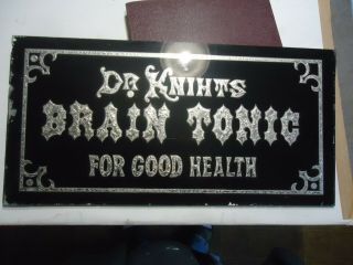 Advertising Sign Antique Reverse Paint Foil Drug Store Dr Knights Brain Tonic