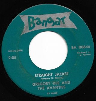 Gregory Dee And The Avanties I Want To Be With You/straight Jacket Bangar Garage