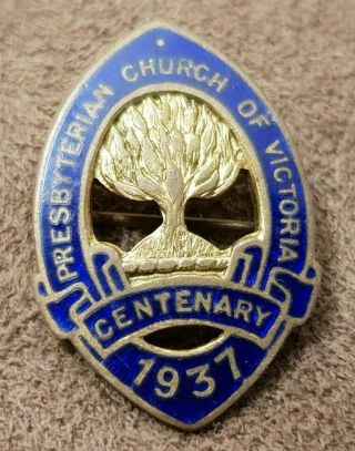 Ww2 Era Presbyterian Church Of Victoria Centenary 1937 Badge