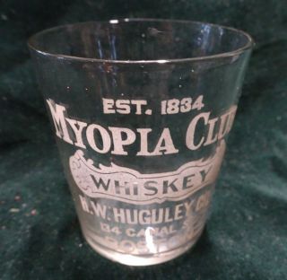 Pre Prohibition Antique Shot Glass MYOPIA CLUB WHISKEY H.  W.  Huguley Co BOSTON 2