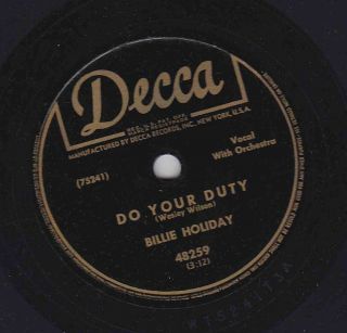Billie Holiday – 78 Rpm Decca 48259: Do Your Duty/the Blues Are Bruin’; Cond E
