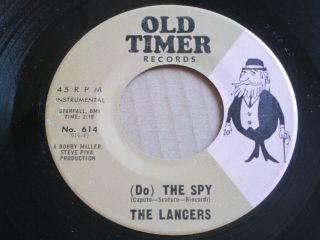 The Lancers / The Destinaires (do) The Spy 7 " Surf Rocker Doo Wop Hear Old Timer