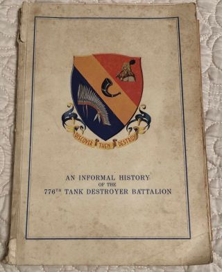 •scarce Wwii Us Army Unit History Book - 776th Tank Destroyer Battalion•